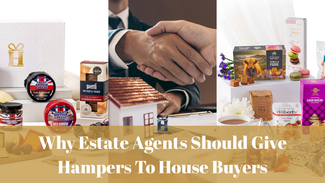 How Presenting Gift Hampers Can Give Estate Agents a Competitive Edge