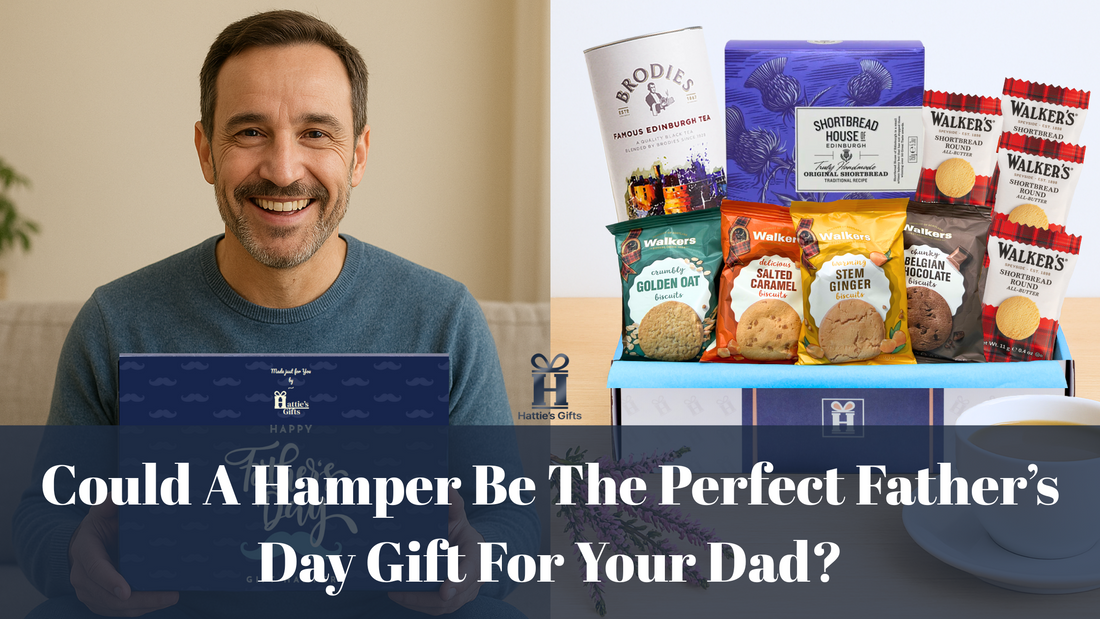 Why a Curated Hamper Might Be the Perfect Gift for Dad This Father’s Day
