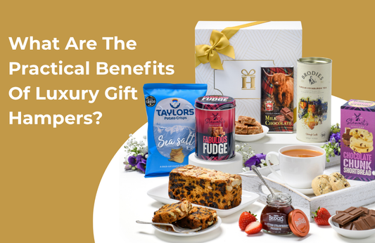 What Are The Practical Benefits Of Luxury Gift Hampers?